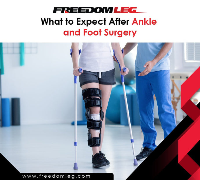 What to Expect After Ankle and Foot Surgery