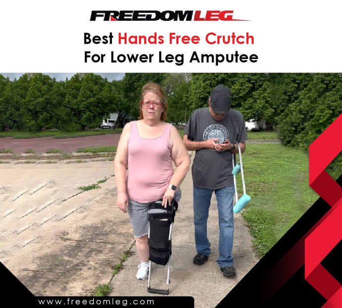 Best Hands Free Crutch For Lower Leg Amputee
